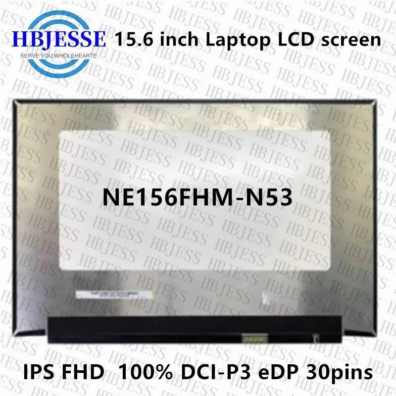 15.6 ġ Ʈ LCD ȭ NE156FHM-N53, FHD 1920x1080 eDP 30 , 60hz 100% DCI-P3 ÷ г